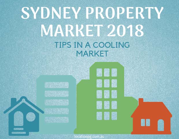 Sydney Property Market 2018 - Tips in a Cooling Market